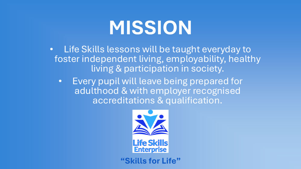 Mission at Life Skills Enterprise