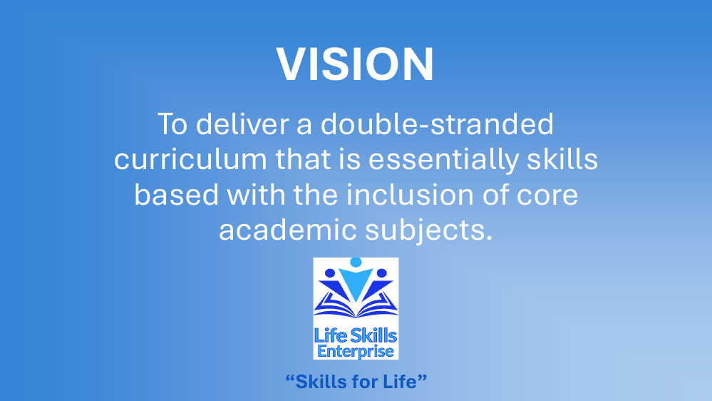 Vision at Life Skills Enterprise
